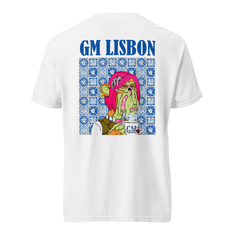 🇵🇹 Pickup At BoredIn Creator House - GM Lisbon T-shirt | Customize Your Ape